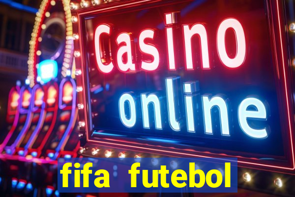 fifa futebol dinheiro infinito